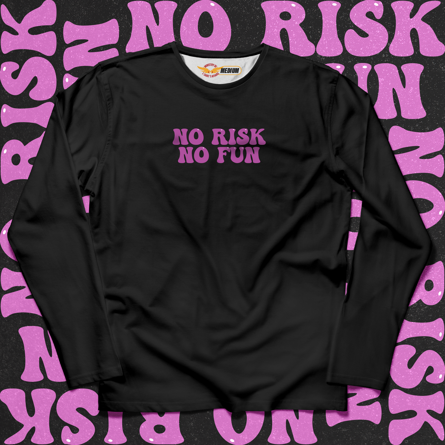 No Risk No Fun Long Sleeves