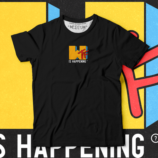 W.. Is Happening? - Ministry of T-Shirt's Affairs