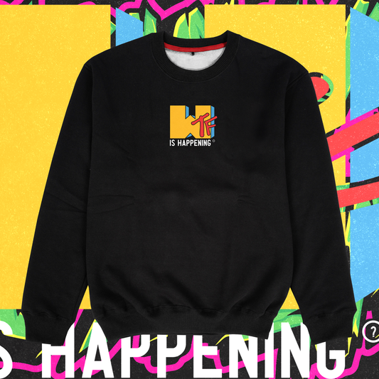 W.. Is Happening? Sweatshirt - Ministry of T-Shirt's Affairs