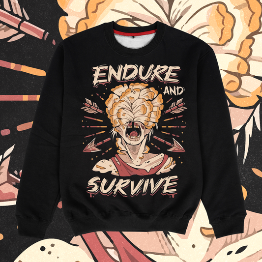 Endure And Survive Sweatshirt - Ministry of T-Shirt's Affairs