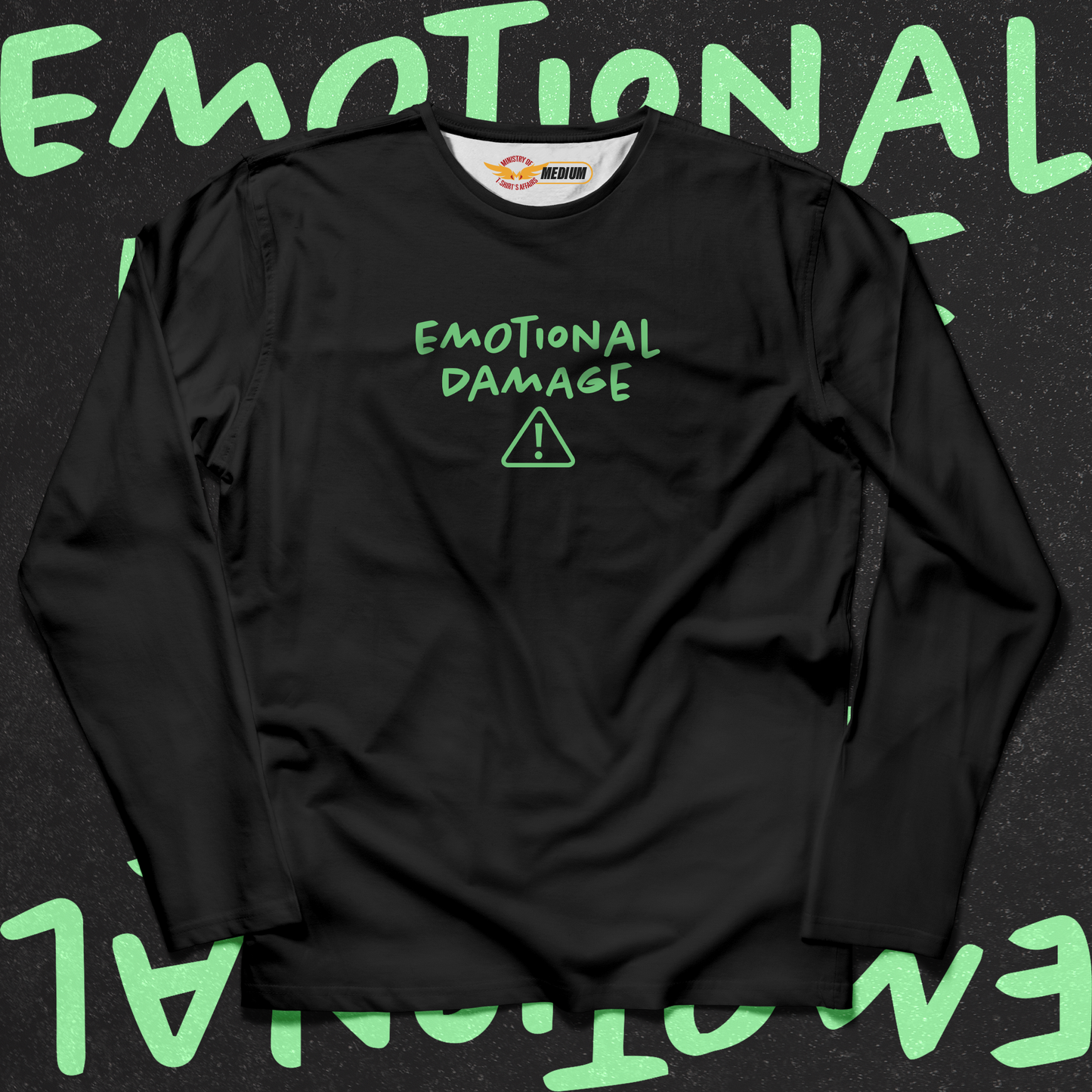 Emotional Damage Long Sleeves