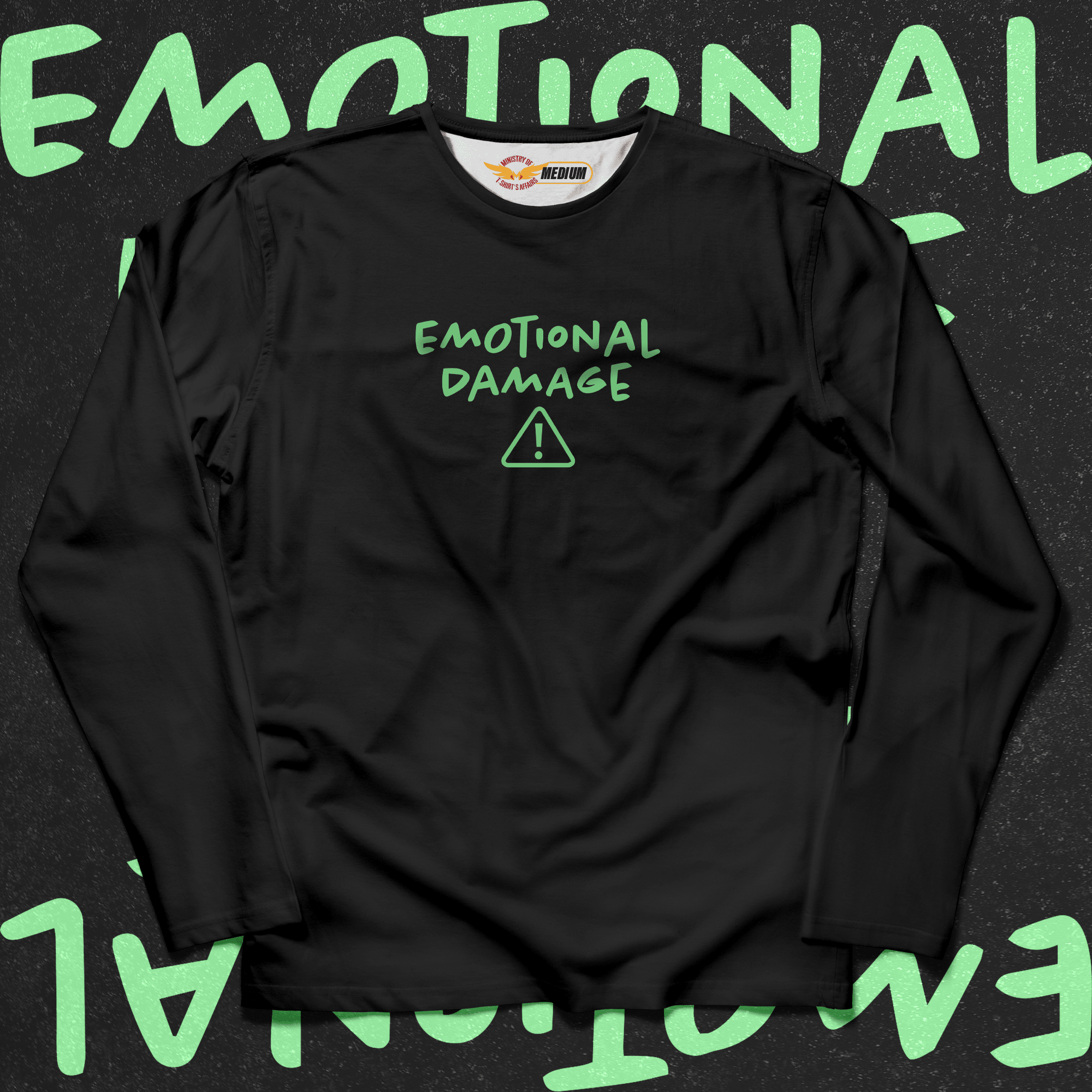 Emotional Damage Long Sleeves - Ministry Of T-Shirt's Affairs