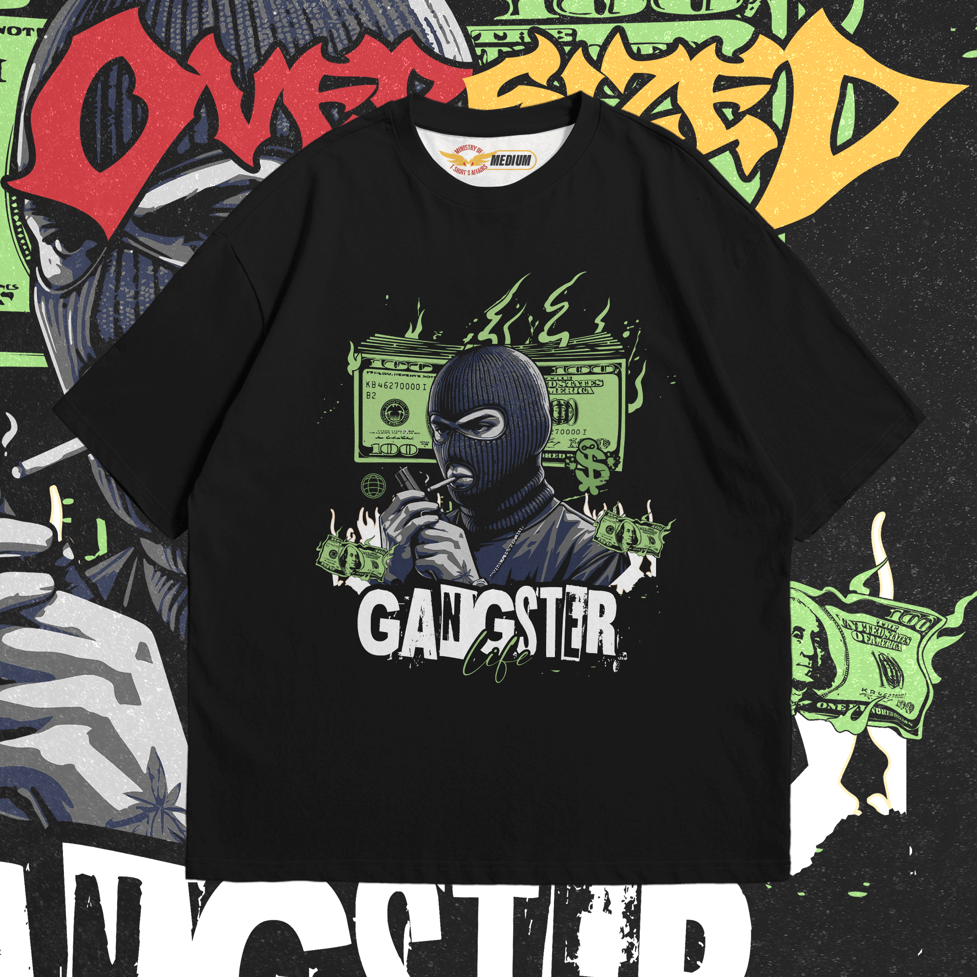 Gangster Life Oversized - Ministry Of T-Shirt's Affairs