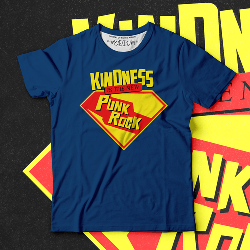 Kindness Is the New Punk Rock - Ministry Of T-Shirt's Affairs