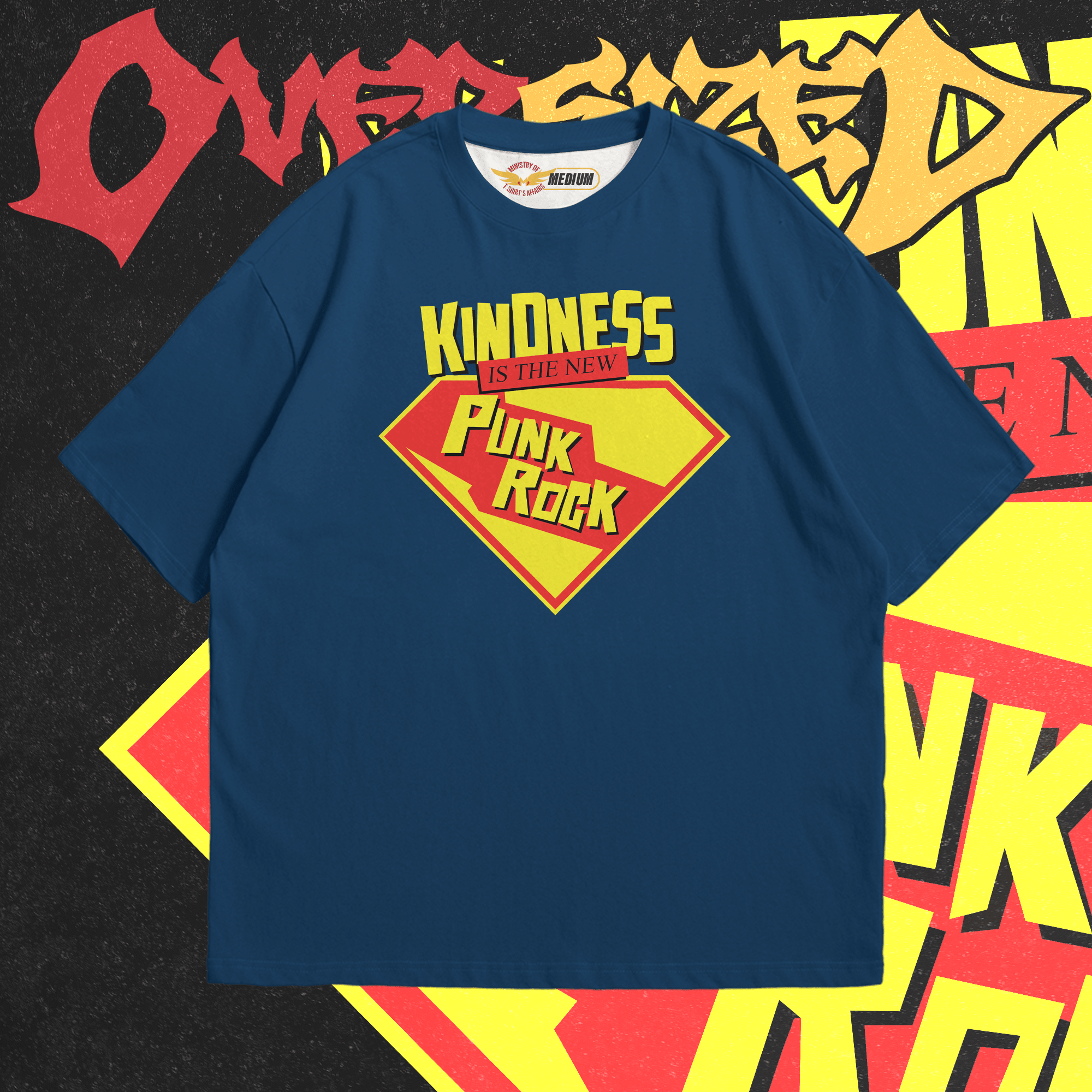 Kindness Is the New Punk Rock Oversized - Ministry Of T-Shirt's Affairs