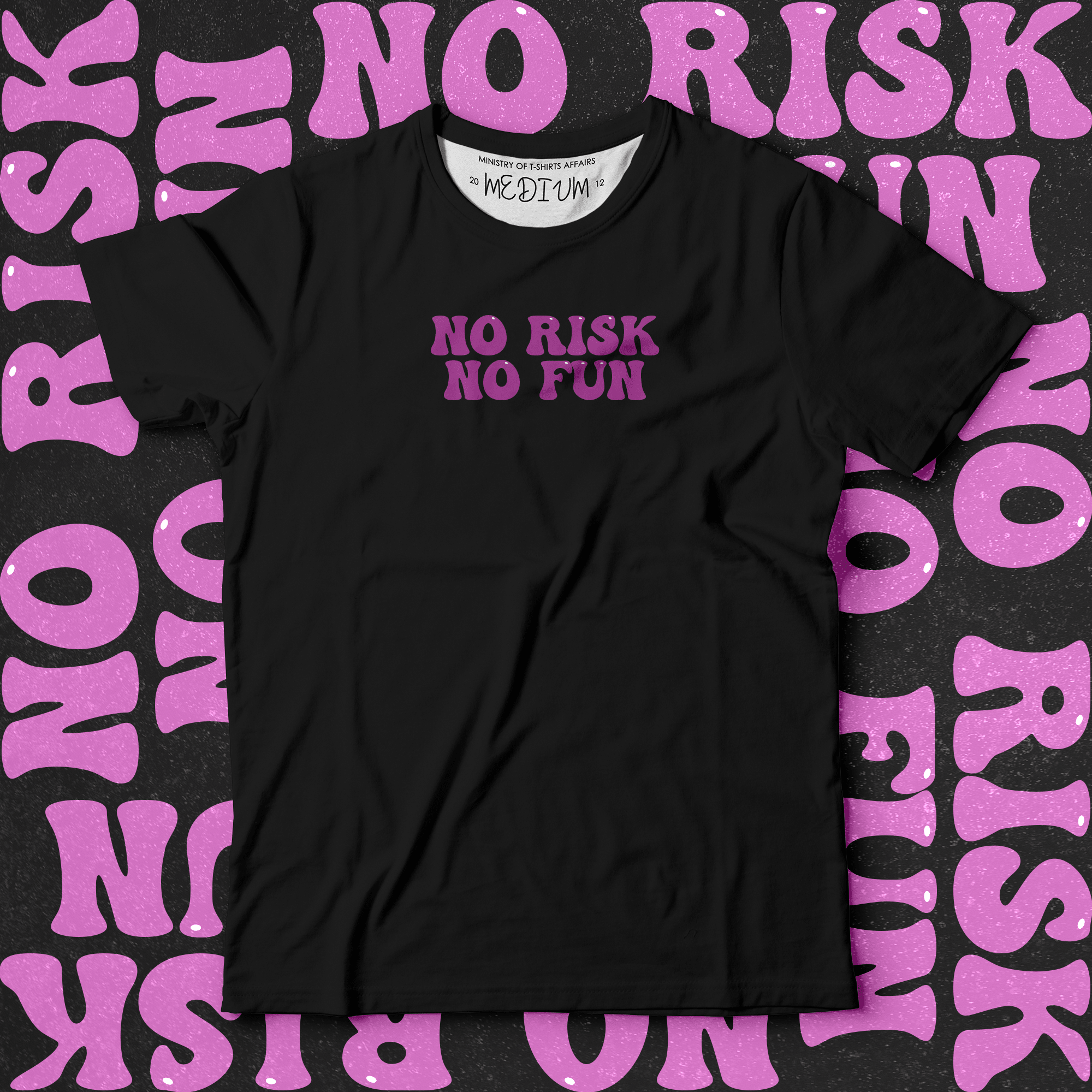 No Risk No Fun - Ministry Of T-Shirt's Affairs