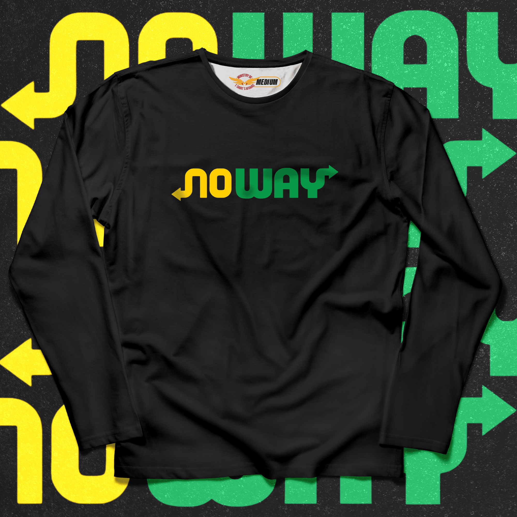 No Way Long Sleeves - Ministry Of T-Shirt's Affairs