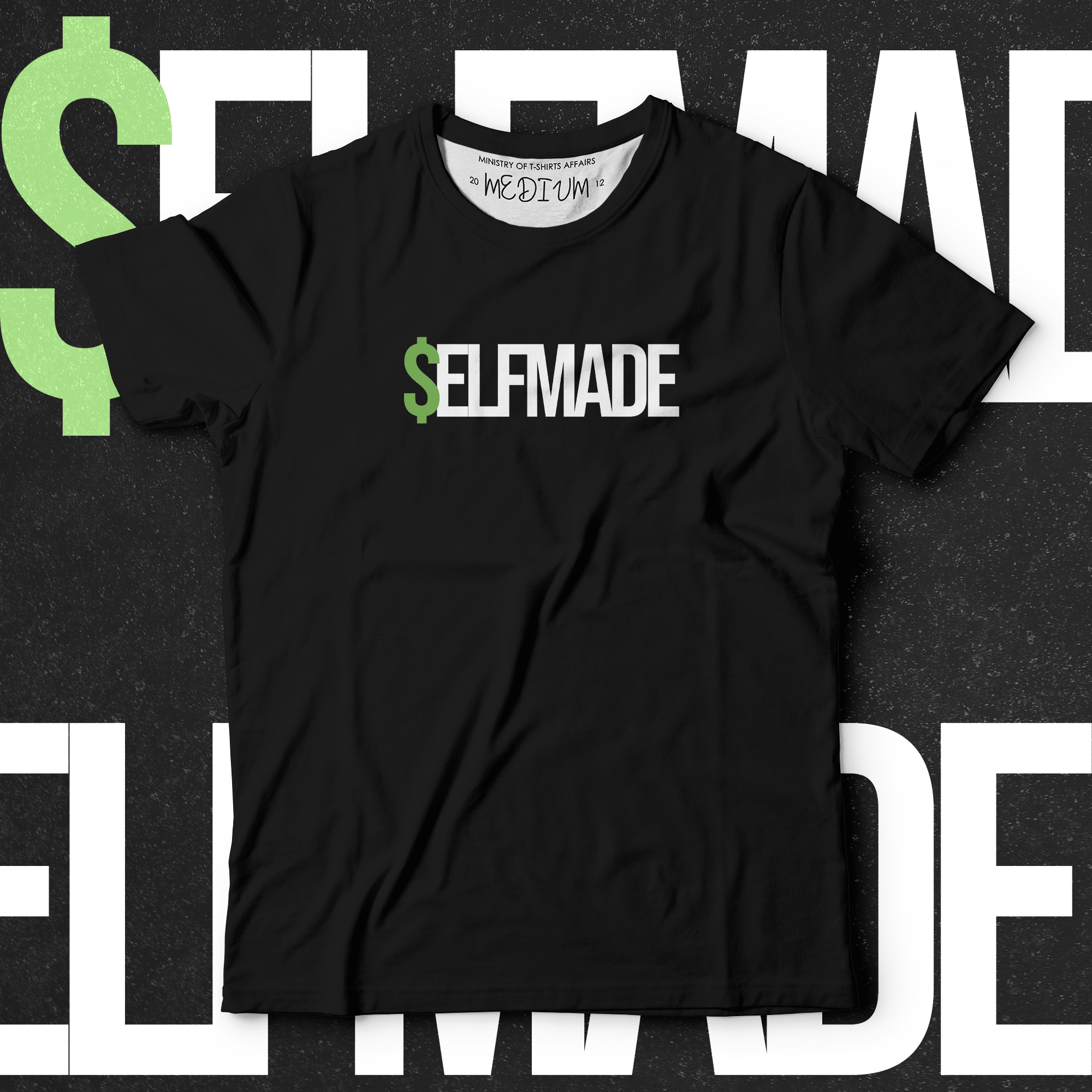 Selfmade - Ministry Of T-Shirt's Affairs