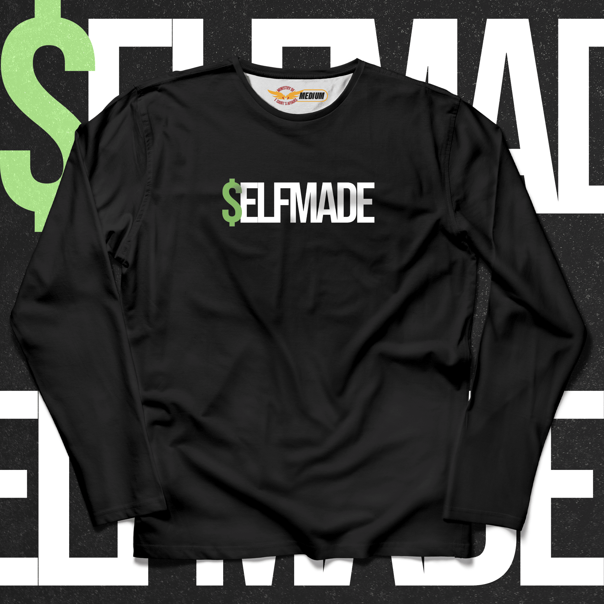 Selfmade Long Sleeves - Ministry Of T-Shirt's Affairs