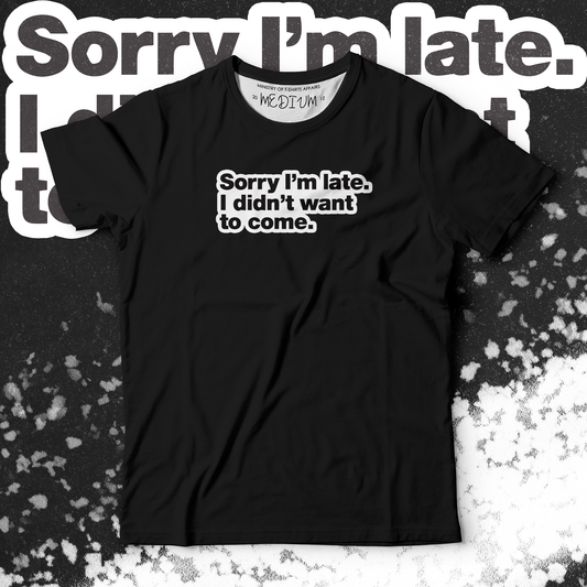 Sorry - Ministry of T-Shirt's Affairs